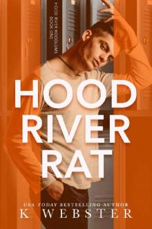 Hood River Rat (Hood River Hoodlums Book 1)