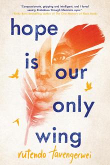 Hope Is Our Only Wing