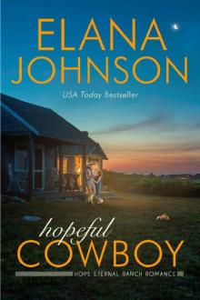 Hopeful Cowboy: A Mulbury Boys Novel (Hope Eternal Ranch Romance Book 1)