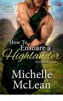 How to Ensnare a Highlander (The MacGregor Lairds)