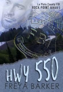 HWY 550 (Rock Point Book 3)