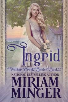 Ingrid (Walker Creek Brides Book 2)