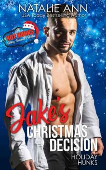 Jake's Christmas Decision (Holiday Hunks Book 1)