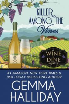 Killer Among the Vines (Wine & Dine Mysteries Book 7)