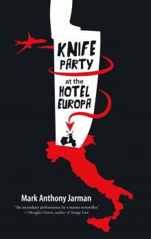 Knife Party at the Hotel Europa