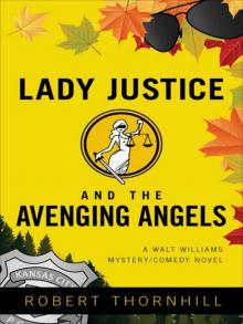 [Lady Justice 04] - Lady Justice And The Avenging Angels