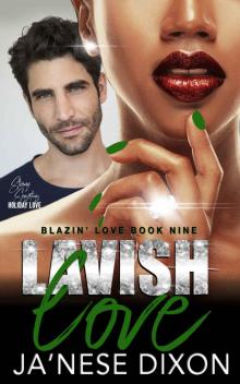 Lavish Love: A Second Chance Romance (Blazin' Love Book 9)