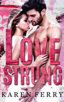 Lovestrung: A friends to lovers romance