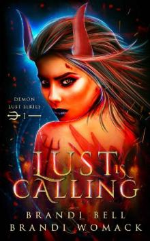 Lust Is Calling (Demon Lust Series Book 1)