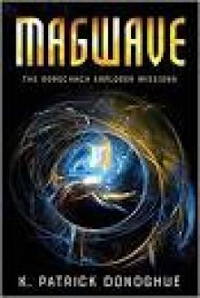 Magwave (The Rorschach Explorer Missions Book 2)