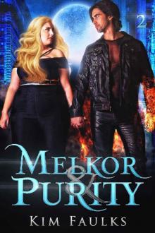 Melkor & Purity: Book Two