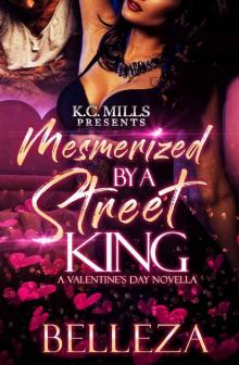 Mesmerized By A Street King- A Valentine's Day Novella