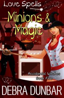 Minions and Magic: Accidental Witches Book 5