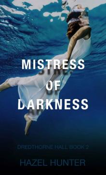 Mistress of Darkness: Dredthorne Hall Book 2