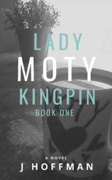 MOTY (The Lady Kingpin Series Book 1)