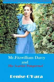 Mr. Fitzwilliam Darcy and The Scarlet Pimpernel