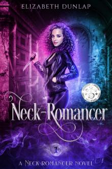 Neck-Romancer: A Neck-Romancer Novel