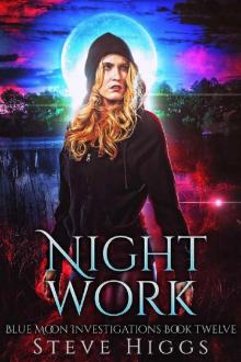 Night Work: Blue Moon Investigations Book 12