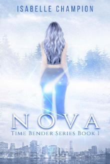 NOVA: The Time Bender Series Book 1