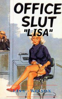 Office Slut- Lisa