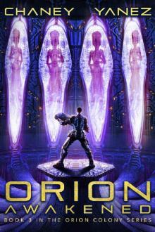 Orion Awakened: An Intergalactic Space Opera Adventure (Orion Colony Book 3)