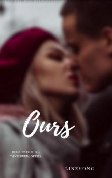 Ours: Book 2 In The Winterburg Series