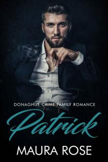 Patrick: An Irish Mafia Romance Novella