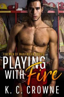 Playing With Fire: Firemen of Manhattan Series