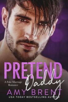 Pretend Daddy: A Fake Marriage Romance