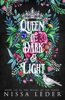 Queen of Dark and Light (Whims of Fae Book 6)