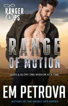 Range of Motion (Ranger Ops Book 4)