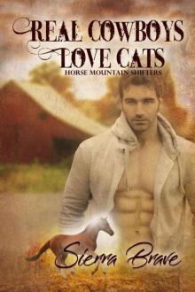 Real Cowboys Love Cats (Horse Mountain Shifters Book 2)