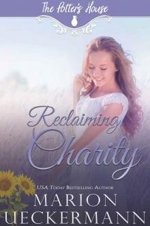 Reclaiming Charity (The Potter's House Books Book 21)