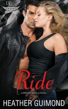 Ride: A Driven World Novel