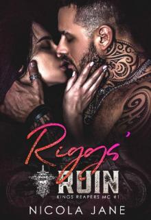 Riggs' Ruin (Kings Reapers MC Book 1)