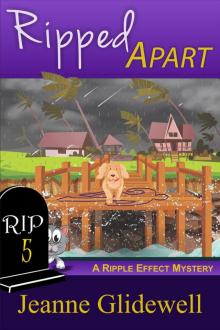 Ripped Apart (A Ripple Effect Cozy Mystery, Book 5)