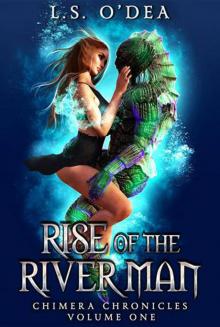 Rise of the River Man