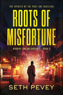 Roots of Misfortune