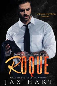 ROQUE: A DARK MAFIA ROMANCE (THE SALVATORE SYNDICATE Book 1)