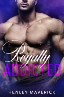 Royally Addicted