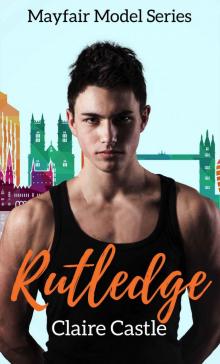 Rutledge (Mayfair Model Series Book 3)