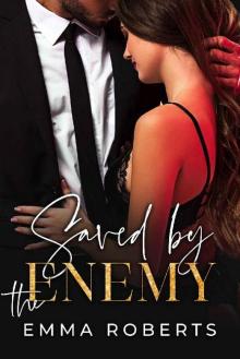 Saved By The Enemy (Hacienda Heights Book 3)