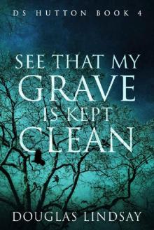 See That My Grave Is Kept Clean