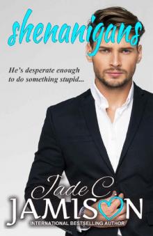 Shenanigans (Pretense and Promises Book 2)