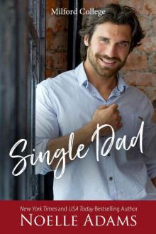 Single Dad (Milford College Book 3)