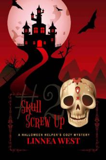 Skull Screw Up: A Halloween Helper's Cozy Mystery