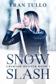 Snow Slash: Crimson Hunter Book 1