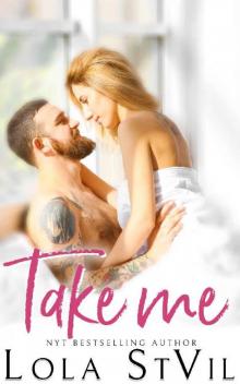 Take Me (A Dark Alpha stand-alone romance) (Dirty Ever After Book 3)