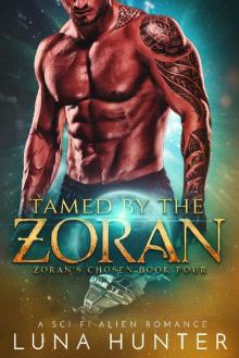 Tamed by the Zoran (Scifi Alien Romance) (Zoran's Chosen Book 4)