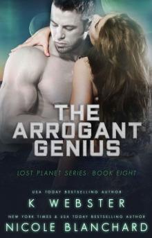 The Arrogant Genius (The Lost Planet Series Book 8)